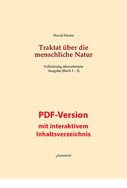 E-Book (pdf) Traktat über die menschliche Natur. Buch 1 - 3 (PDF-Version / vollständige Ausgabe) von David Hume