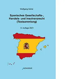E-Book (pdf) Spanisches Gesellschafts-, Handels- und Insolvenzrecht (ePDF-Version) von Wolfgang Sohst