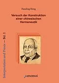 E-Book (pdf) Blick nach Osten. Versuch der Konstruktion einer chinesischen Hermeneutik von Handing Hong