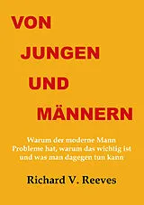 Kartonierter Einband Von Jungen und Männern von Richard V. Reeves