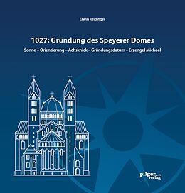 Kartonierter Einband 1027: Gründung des Speyerer Doms von Erwin Reidinger