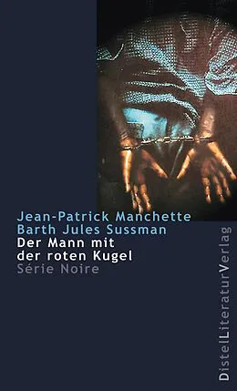E-Book (epub) Der Mann mit der roten Kugel von Jean-Patrick Manchette, Barth Jules Sussman