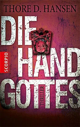 E-Book (epub) Die Hand Gottes von Thore D. Hansen