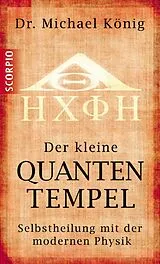 E-Book (epub) Der kleine Quantentempel von Michael Dr. König
