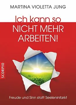 E-Book (epub) Ich kann so nicht mehr arbeiten! von Martina Violetta Jung