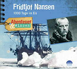 Audio CD (CD/SACD) Fridtjof Nansen von Daniela Wakonigg