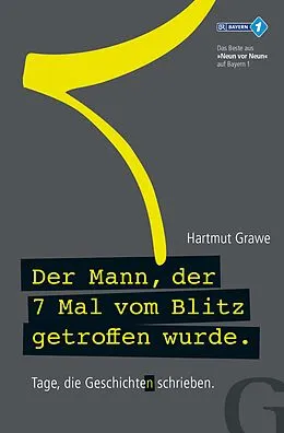 E-Book (epub) Der Mann, der 7 Mal vom Blitz getroffen wurde von Hartmut Grawe