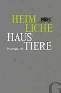 E-Book (epub) Heimliche Haustiere von Stefan Wilfert