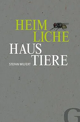 E-Book (epub) Heimliche Haustiere von Stefan Wilfert