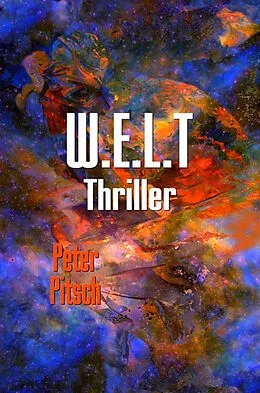 E-Book (epub) W.E.L.T von Peter Pitsch