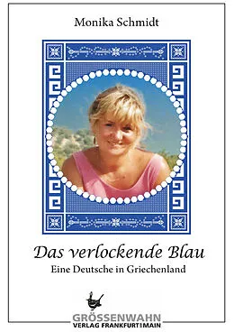 E-Book (epub) Das verlockende Blau von Monika Schmidt
