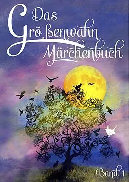 E-Book (epub) Das Größenwahn Märchenbuch von Brigitte Münch, Geli Ammann, Iris Clas