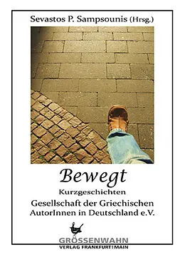 E-Book (epub) Bewegt von Michalis Patentalis, Thalia Andronis, Eleni Delidimitriou-Tsakmaki