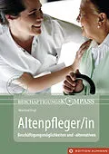 E-Book (pdf) Beschäftigungskompass Altenpfleger/in von Manfred Engl