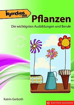 E-Book (pdf) Irgendwas mit Pflanzen von Katrin Gerboth