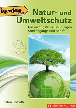 E-Book (epub) Irgendwas mit Natur- und Umweltschutz von Katrin Gerboth
