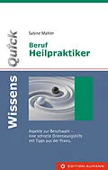 E-Book (pdf) WissensQuick: Beruf Heilpraktiker/in von Sabine Mahler