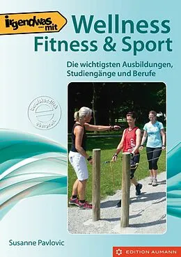 E-Book (pdf) Irgendwas mit Wellness, Fitness &amp; Sport von Susanne Pavlovic