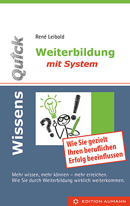 E-Book (epub) WissensQuick - Weiterbildung mit System von René Leibold