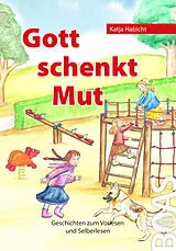 Fester Einband Gott schenkt Mut von Katja Habicht