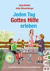 Fester Einband Jeden Tag Gottes Hilfe erleben von Katja Habicht
