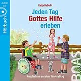 Audio CD (CD/SACD) Jeden Tag Gottes Hilfe erleben von Katja Habicht