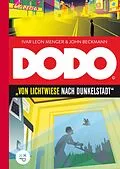 E-Book (epub) DODO - Von Lichtwiese nach Dunkelstadt von Ivar Leon Menger, John Beckmann