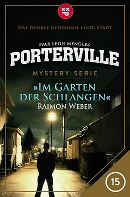 E-Book (epub) Porterville - Folge 15 von Raimon Weber, Ivar Leon Menger