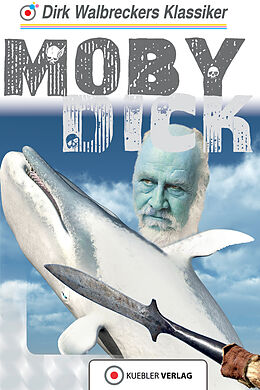 Kartonierter Einband Moby Dick von Dirk Walbrecker