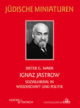 Kartonierter Einband Ignaz Jastrow von Dieter G Maier