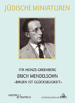 Kartonierter Einband Erich Mendelsohn von Ita Heinze-Greenberg