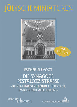 Kartonierter Einband (Kt) Die Synagoge Pestalozzistraße von Esther Slevogt