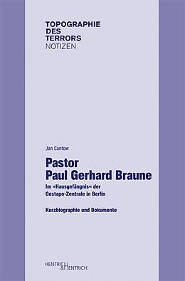 Kartonierter Einband Pastor Paul Gerhard Braune von Jan Cantow