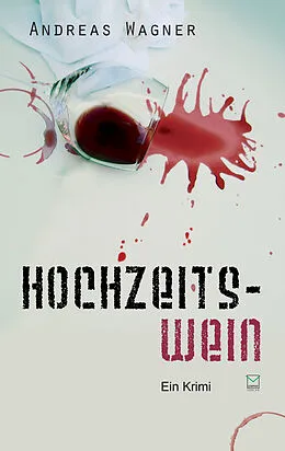 E-Book (epub) Hochzeitswein von Andreas Wagner
