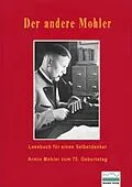 E-Book (pdf) Der andere Mohler - Lesebuch für einen Selbstdenker von 