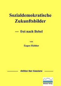 E-Book (pdf) Sozialdemokratische Zukunftsbilder von Eugen Richter