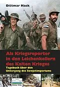 E-Book (pdf) Als Kriegsreporter in den Leichenkellern des Kalten Krieges von Dittmar Hack