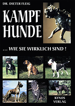 E-Book (epub) Kampfhunde... wie sie wirklich sind! von Dr. Dieter Fleig