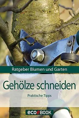 E-Book (epub) Gehölze schneiden von Red. Serges Verlag