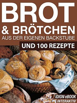 E-Book (epub) Brot & Brötchen - Aus der eigenen Backstube von Red. Serges Verlag