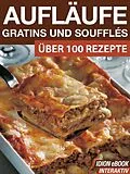 E-Book (epub) Aufläufe, Gratins und Soufflés von Red. Serges Verlag