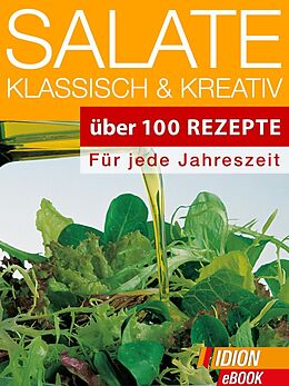 E-Book (epub) Salate - Klassisch & Kreativ von Red. Serges Verlag