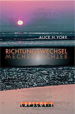 Kartonierter Einband Richtungswechsel von Alice N York