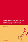 E-Book (epub) Alles absolut bestens bei mir von Sari Malkamäki, Hanna Hauru, Eeva Kilpi
