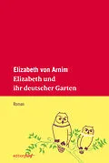 E-Book (epub) Elizabeth und ihr deutscher Garten von Elizabeth von Arnim