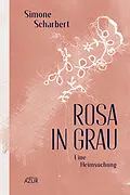 E-Book (epub) Rosa in Grau von Simone Scharbert