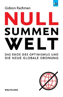 E-Book (epub) Nullsummenwelt von Gideon Rachman