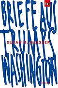 E-Book (epub) Briefe aus Trumps Washington von Susan B. Glasser