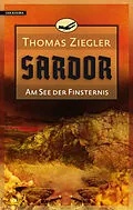 E-Book (epub) Sardor 2: Am See der Finsternis von Thomas Ziegler