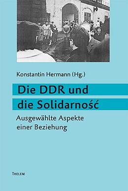 Kartonierter Einband Die DDR und die Solidarno von 